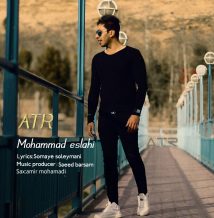 Mohammad Eslahi – Atr
