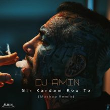 Amir Tataloo – Gir Kardam Roo To (Dj Rmin Remix)