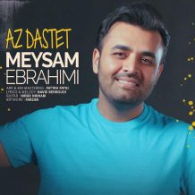 Meysam Ebrahimi – Az Dastet