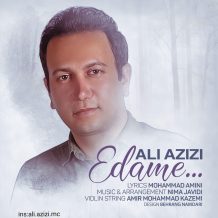 Ali Azizi – Edame