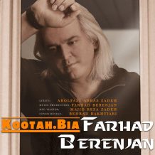 Farhad Berenjan – Kootah Bia