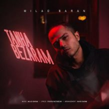 Milad Baran – Tanha Bezaram
