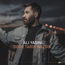 Ali Yasini – Door Tarin Nazdik