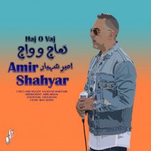 Amir Shahyar – Haj O Vaj