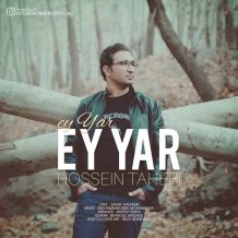 Hossein Taheri – Ey Yar