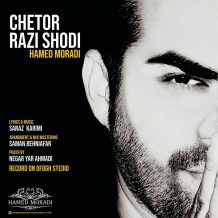 Hamed Moradi – Chetor Razi Shodi