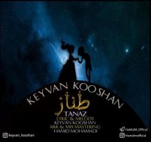 دانلود آهنگ جدید کیوان کوشان به نام طناز