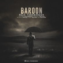 دانلود آهنگ جدید رضا تنابنده به نام بارون